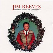 Twelve Songs of Christmas - Jim Reeves — Listen and discover music at Last.fm