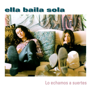 ELLA BAILA SOLA LO ECHAMOS A SUERTES LYRICS ella baila sola lo echamos a suertes lyrics: