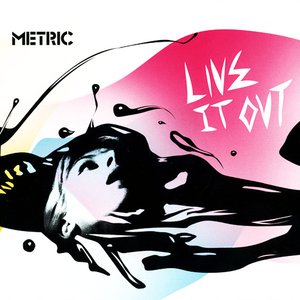 Metric - Grow Up And Blow Away Metric - Grow Up And Blow Away