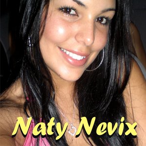 Naty Nevix - 27f7dc1a304d4915b2f69f924d8d1299