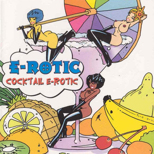 E-Rotic - Cocktail E-Rotic