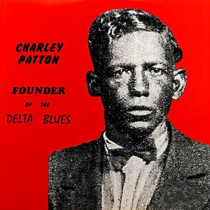 Charley Patton - Hammer Blues / When Your Way Gets Dark Charley Patton - Hammer Blues / When Your Way Gets Dark