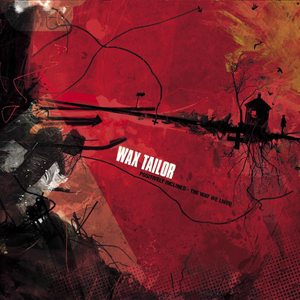 Wax Tailor - The Way We Lived (featuring Sharon Jones)