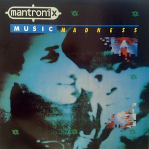 Mantronix Music Madness Plus Mantronix Music Madness Plus