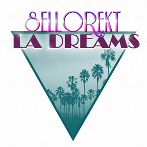Sellorekt/LA Dreams - Laser Disc Sellorekt/LA Dreams - Laser Disc