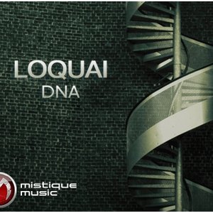 Loquai - DNA Loquai - DNA