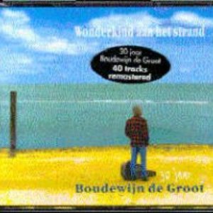 Boudewijn De Groot - Het Land Van Maas En Waal Boudewijn De Groot - Het Land Van Maas En Waal