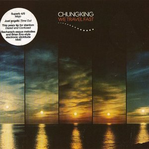 Chungking - Making Music Chungking - Making Music