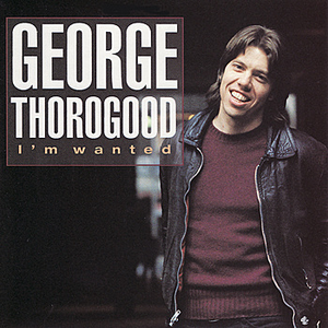 George Thorogood Lyrics, Song Meanings, Videos, Full Albums & Bios ...