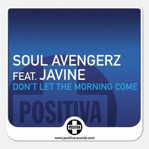 Soul Avengerz - Don't Let The Morning Come Soul Avengerz - Don't Let The Morning Come