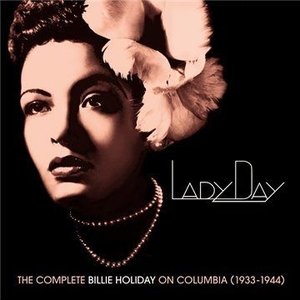 "lady day: the complete billie holiday on columbia (1933-1944)