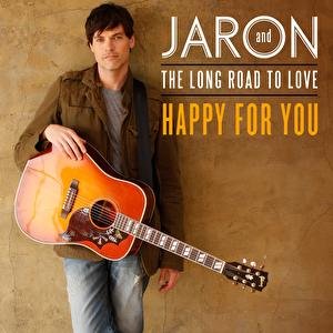 jaron and the long road to love pray for you jaron and the long road to love pray for you