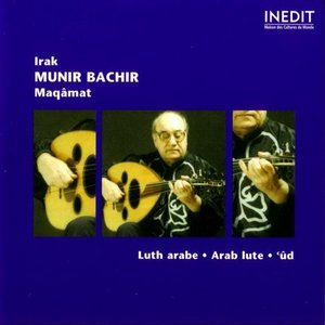 Munir Bashir - Irak : L'art Du 'Ûd Munir Bashir - Irak : L'art Du 'Ûd