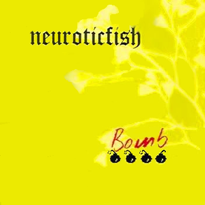 Neuroticfish - Les Chansons Neurotiques Neuroticfish - Les Chansons Neurotiques