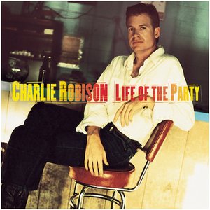 Charlie Robison — Free listening, videos, concerts, stats and photos at Last.fm