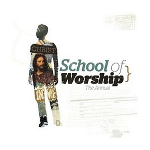 The School Of Worship Chords