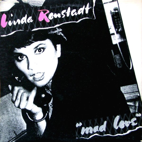 Mad Love Linda Ronstadt — Listen and discover music at Last.fm