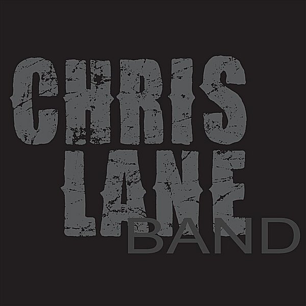 Chris Lane Band EP Chris Lane Band — Listen and discover music at Last.fm
