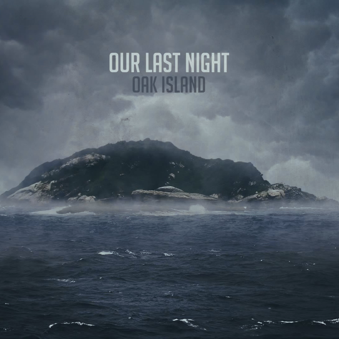 oak-island-our-last-night-listen-and-discover-music-at-last-fm