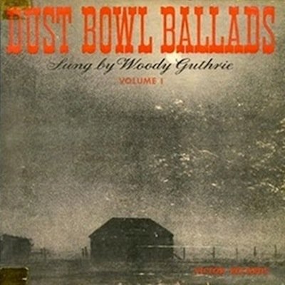 Dust Bowl Ballads - Woody Guthrie — Listen And Discover Music At Last.fm