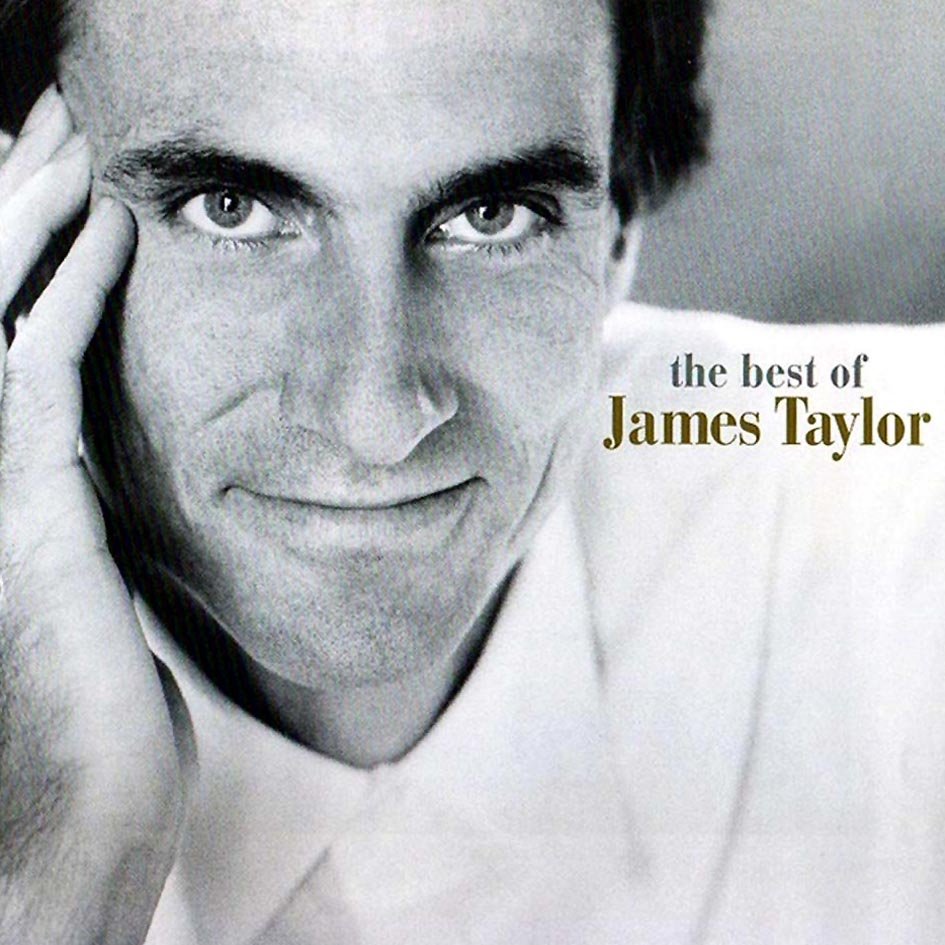 The Best Of James Taylor James Taylor — Listen And Discover Music At