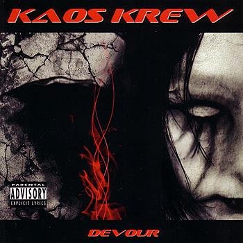 Kaos Krew - Devour Kaos Krew - Devour