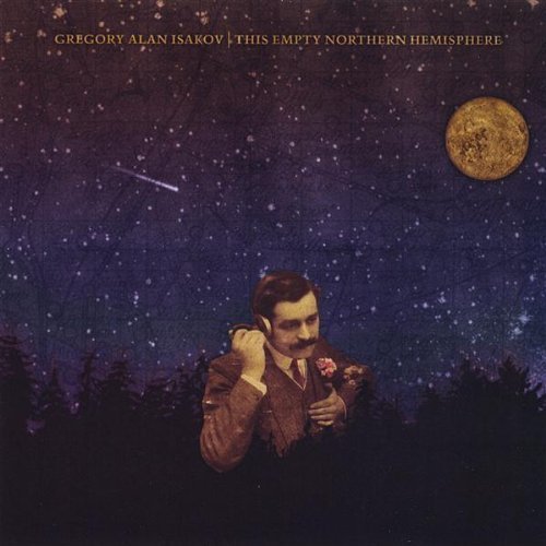 This Empty Northern Hemisphere - Gregory Alan Isakov — Listen and