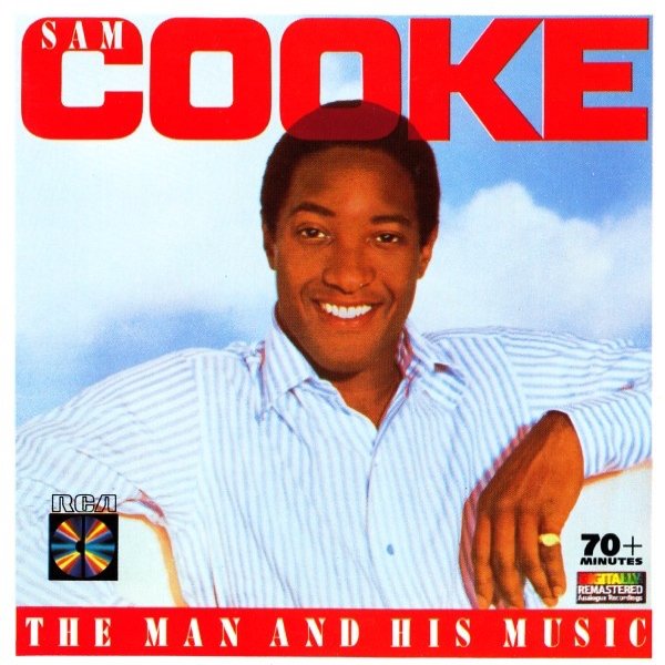 The man and his music sam cooke listen and discover music at last fm