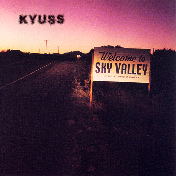 to Sky Valley Kyuss — Listen and discover music at Last.fm