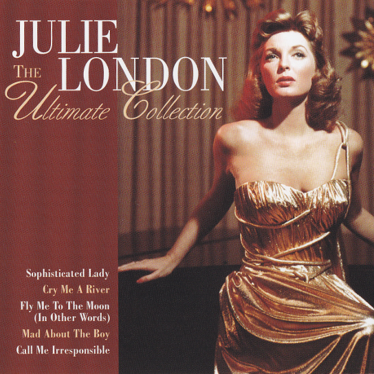 The Ultimate Collection Julie London — Listen and discover music at