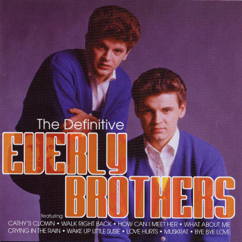 The Definitive Everly Brothers (disc 1) - The Everly Brothers — Listen 