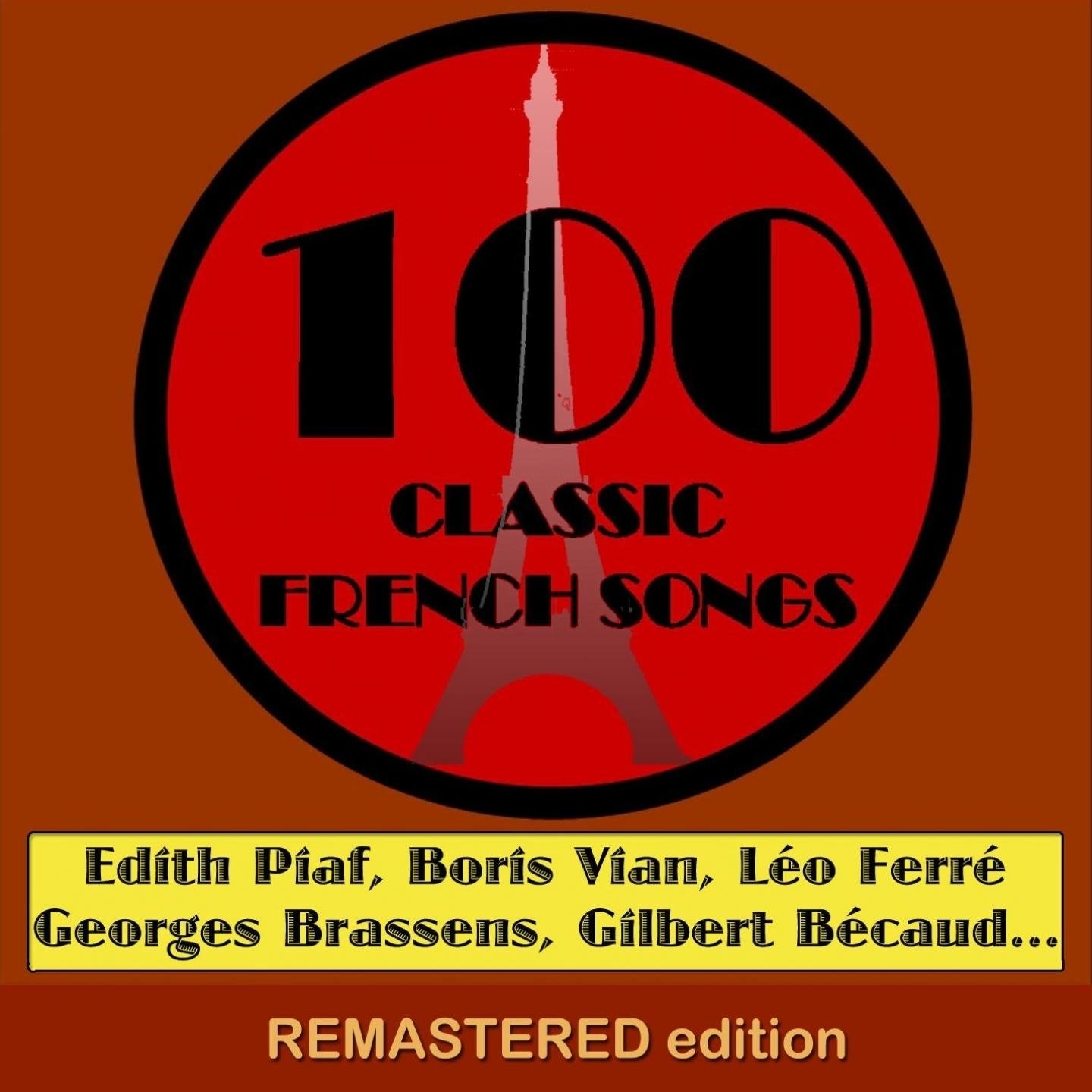 100 Classic French Songs (Volume 1) Various Artists — Listen and