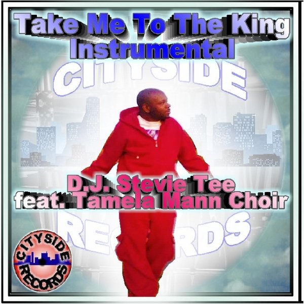 Take Me to the King ( Instrumental) [feat. Tamela Mann Choir] D.J