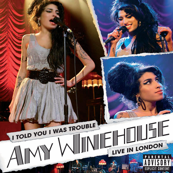 Amy Winehouse I Told You I Was Trouble I Told You I Was Trouble: Amy Winehouse Live From London - Amy