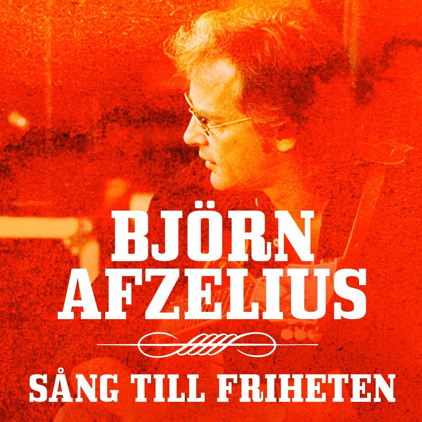 Björn Afzelius Sång Till Friheten