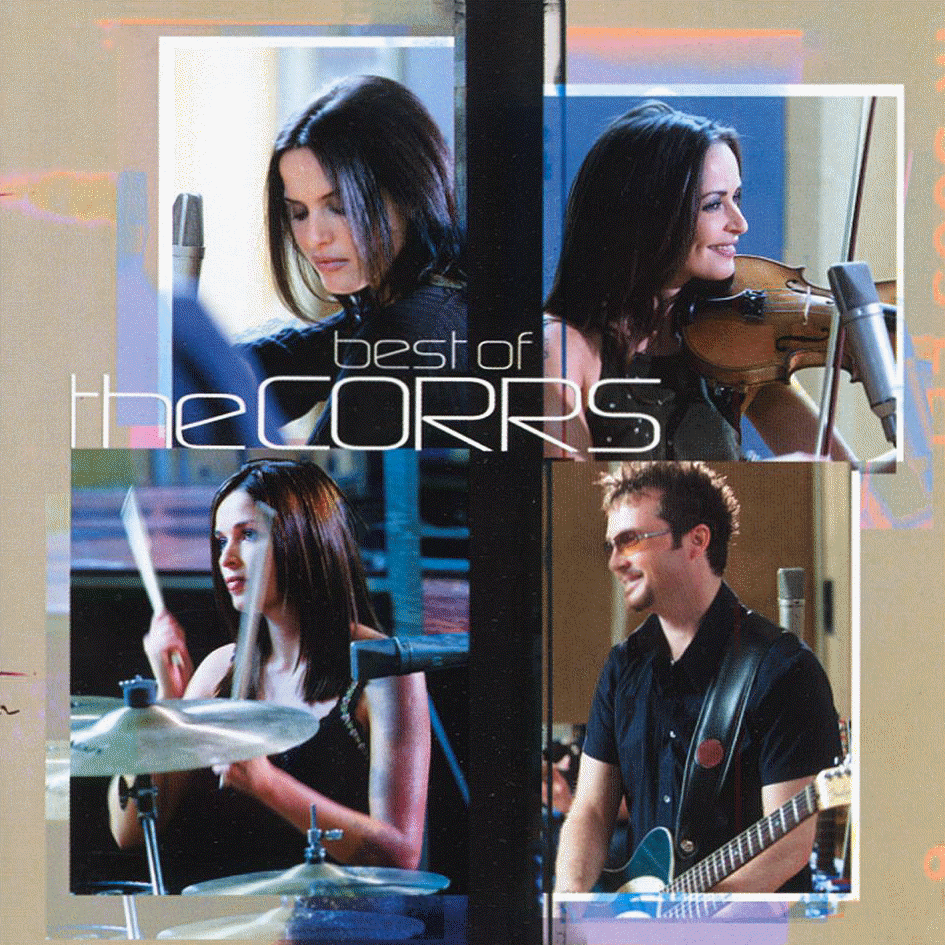 The Best of the Corrs The Corrs Listen and discover music at Last fm