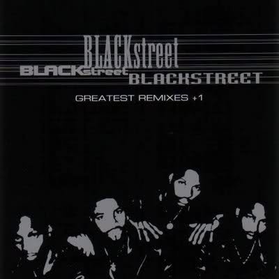 blackstreet fm remixes greatest artwork last vol expand