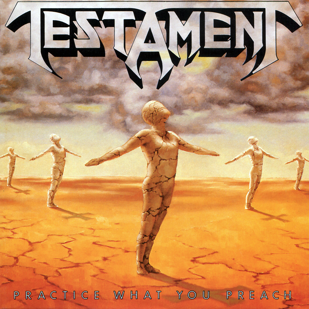 Practice What You Preach Testament — Listen and discover music at Last.fm