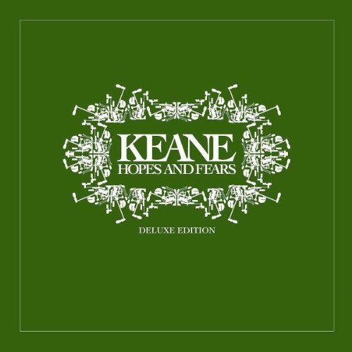Hopes And Fears (deluxe edition) Keane — Listen and discover music at Last.fm