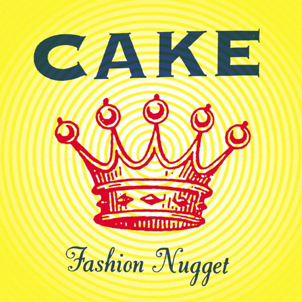 Fashion Nugget Cake — Listen and discover music at Last.fm