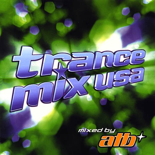 Trance Mix USA Various Artists — Listen and discover music at Last.fm