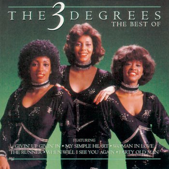 Best Of The Three Degrees - The Three Degrees — Listen And Discover 