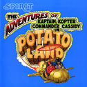 The Adventures Of Kaptain Kopter & Commander Cassidy In Potato Land Artwork