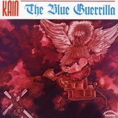 Gylan Kain* Kain - The Blue Guerrilla Gylan Kain* Kain - The Blue Guerrilla